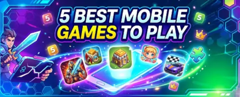 5 best mobile games to play