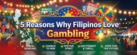 5 reasons why filipinos love gambling